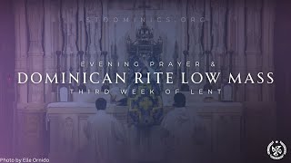 3424 Mon  500 Evening Prayer amp 530 Dominican Rite Mass [upl. by Ahsirkal19]