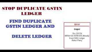 duplicate gstin control  stop duplicate gstin ledger  duplicate gstin report [upl. by Acinonrev444]