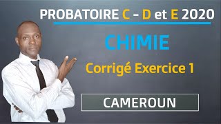 Corrigé exercice 1 CHIMIE probatoire CD et E 2020Cameroun [upl. by Asiak]