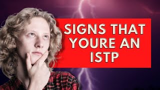 Signs that Youre an ISTPPersonality Types [upl. by Ecnar]