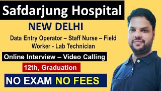 Safdarjung Hospital Recruitment 2022 I Contract Basis Job In Govt Sector 2022 I Job in Delhi [upl. by Htomit]