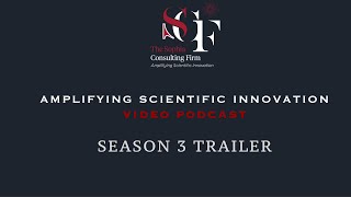 Amplifying Scientific Innovation Season 3 Trailer [upl. by Virgy]