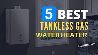 ⭕ Top 5 Best Tankless Gas Water Heater 2022 Review and Guide [upl. by Onid]