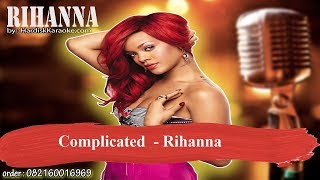 Complicated Rihanna Karaoke [upl. by Mya]