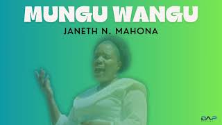 JANETH NMAHONA MUNGU WANGUMusic Audio [upl. by Rasla255]