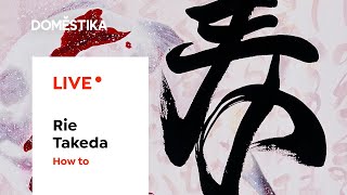 LIVE  HOW TO  Paint Japanese Shodo Calligraphy  Rie Takeda [upl. by Aihsemot712]