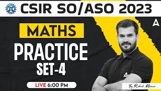 CSIR SO ASO 2023  Maths Classes By Rahul Meena  Practice Set 4 [upl. by Aimet]