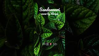 Sandanari  Cover by HIRUNI [upl. by Acinoev968]