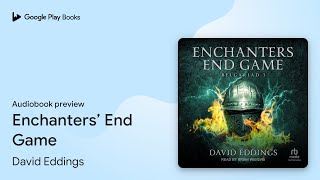 Enchanters’ End Game by David Eddings · Audiobook preview [upl. by O'Rourke]