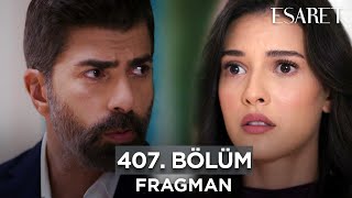 Esaret Dizisi 3 Sezon 407 Bölüm Fragmanı  22 Kasım Cuma esaretdizisi ​ [upl. by Laamak194]