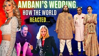 quotSHUT UPquot  Ambanis Wedding  Reaction from Russia Turkey USA Qatar UK  Karolina Goswami [upl. by Anavi]