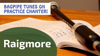 Raigmore  Hornpipe  Bagpipe Tunes on Practice Chanter ⭐⭐⭐⭐⭐ [upl. by Llyrrad]