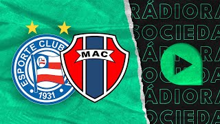 Bahia x Maranhão  Copa do Nordeste  2024  Rádio Sociedade [upl. by Sarena984]