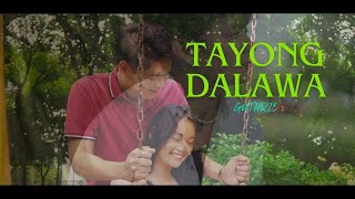 TAYONG DALAWA OFFICIAL MUSIC VIDEO GUTHRIE NIKOLAO [upl. by Lerat]