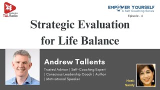 Strategic Evaluation for Life Balance  Empower Yourself  4  TALRadio English [upl. by Ilegna]