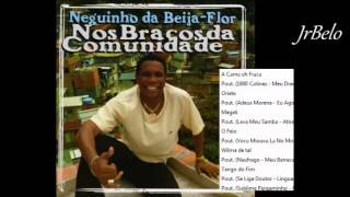 Neguinho da Beija Flor Cd Completo 2005 JrBelo [upl. by Edualc]