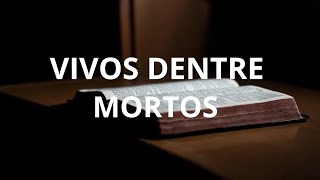 Vivos dentre mortos  IrOdacir [upl. by Etheline]