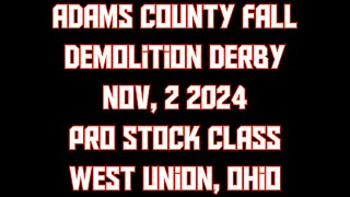 Adams County Ohio Fall Nov 2 2024 Pro Stock Class [upl. by Eidlog63]