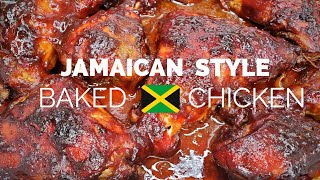 EASY OVEN BAKED CHICKEN  Jamaican Style Baked Chicken Step by Step [upl. by Eelrefinnej972]