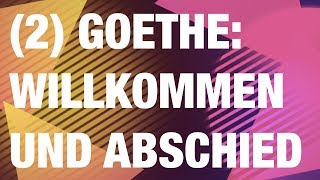 Goethe  Willkommen und Abschied  Analyse und Interpretation 22 [upl. by Erodeht]