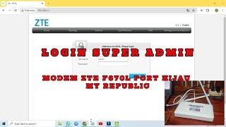 Terbaru 2024 Cara login super admin modem ZTE F670Lv9 Port Hijau My Republic [upl. by Infield]