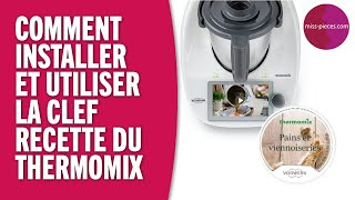 Comment installer et utiliser la clef recette du Thermomix Vorwerk [upl. by Clarisa]