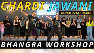 CHARDI JAWANI BHANGRA WORKSHOP  FOUNDERS WORKSHOP  JASSI SIDHU  BHANGRA EMPIRE [upl. by Aman190]