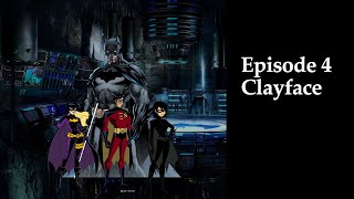 Batman Episode 4 Clayface [upl. by Zaraf]