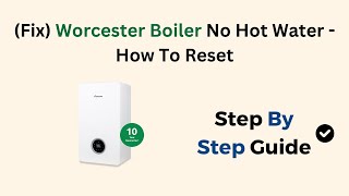 Fix Worcester Boiler No Hot Water  How To Reset [upl. by Yzdnil]