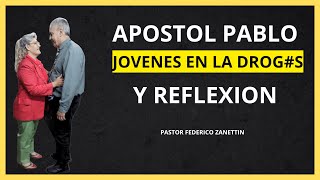 NACER DE NUEVO  APOSTOL PABLO  JOVENES EN LA DROGS Y REFLEXION  predicas cristianas 2024 [upl. by Beauchamp549]