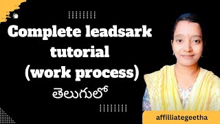 complete leadsark tutorial work process తెలుగులోaffiliate geethaleadsark [upl. by Nwahsyar886]