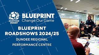 Scottish Rugby Blueprint Roadshows 202425  Dundee RPC [upl. by Siramad613]