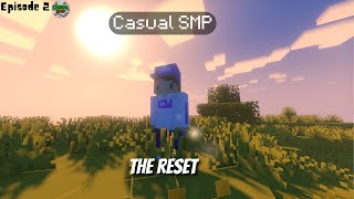 The Reset  Casual SMP Episode 2 [upl. by Pulcheria]