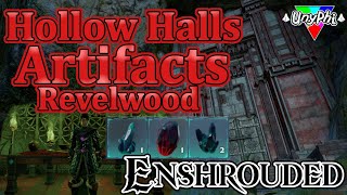 Revelwood Hollow Halls Artifacts Locations  Enshrouded [upl. by Amena]