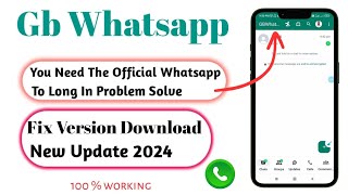 GB WhatsApp banned problem  Fix Version Download New Update 2024 [upl. by Heyman]