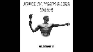 Millésime K  JEUX OLYMPIQUES 2024 [upl. by Musser547]