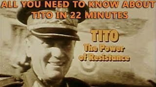 Tito  The Power of Resistance [upl. by Kamaria]