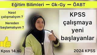 KPSS Çalışmaya Yeni Başlayacaklar Nasıl başlamalıyımHangi dersler kaç soru kpss eğitimbilimleri [upl. by Alhahs]