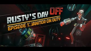 Rustys Day Off Episode One  Janitor on Duty  PC Gameplay [upl. by Aierdna583]