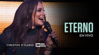 Christine DClario  Eterno  En Vivo [upl. by Prisilla116]