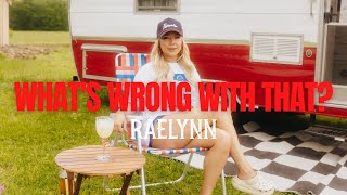 RaeLynn  Whats Wrong With That Official Music Video [upl. by Hawkins]