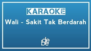 Sakit Tak Berdarah  Wali amp Fitri Carlina Karaoke [upl. by Darton]