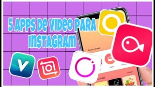 5 APLICACIONES PARA EDITAR TUS VIDEOS DE INSTAGRAM [upl. by Weylin]