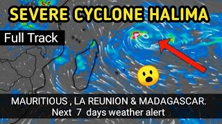 Cyclone Halima  full track  MAURITIUS and MADAGASCAR next 7 days weather alert [upl. by Valerian]