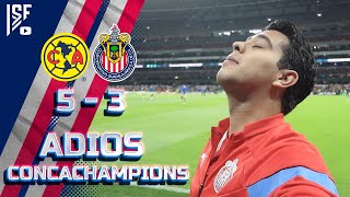 ELIMINADOS DE CONCACHAMPIONS AMERICA 5 3 CHIVAS  IVANSFULL [upl. by Aivad]