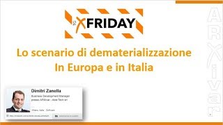 X Friday  Lo scenario di dematerializzazione in Europa e in Italia [upl. by Mendel209]