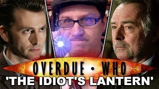 Overdue Doctor Who Review  The Idiots Lantern [upl. by Yorgerg]