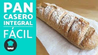 Pan casero INTEGRAL FÁCIL  Receta de PAN integral esponjoso MUY SENCILLO [upl. by Nilrah]