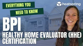 Everything You Need To Know Building Performance Institute Healthy Home Evaluator Certification [upl. by Uchida]