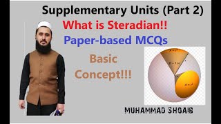 Steradian Supplementary Units Part2 Lec05 Class11 Measurements [upl. by Kat64]